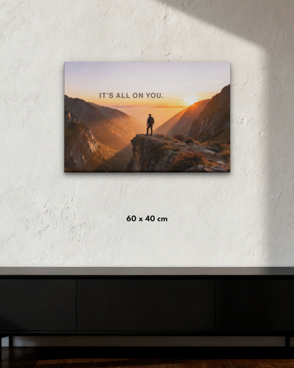 Statement-Wandbild gefertigt auf Leinwand mit dem Statement "IT'S ALL ON YOU." in der Größe 60x40 cm.