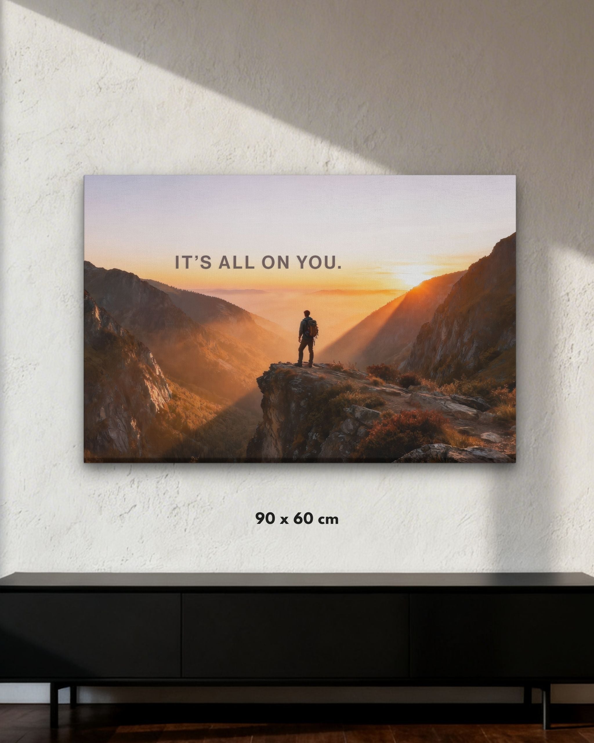 Statement-Wandbild gefertigt auf Leinwand mit dem Statement "IT'S ALL ON YOU." in der Größe 90x60 cm.