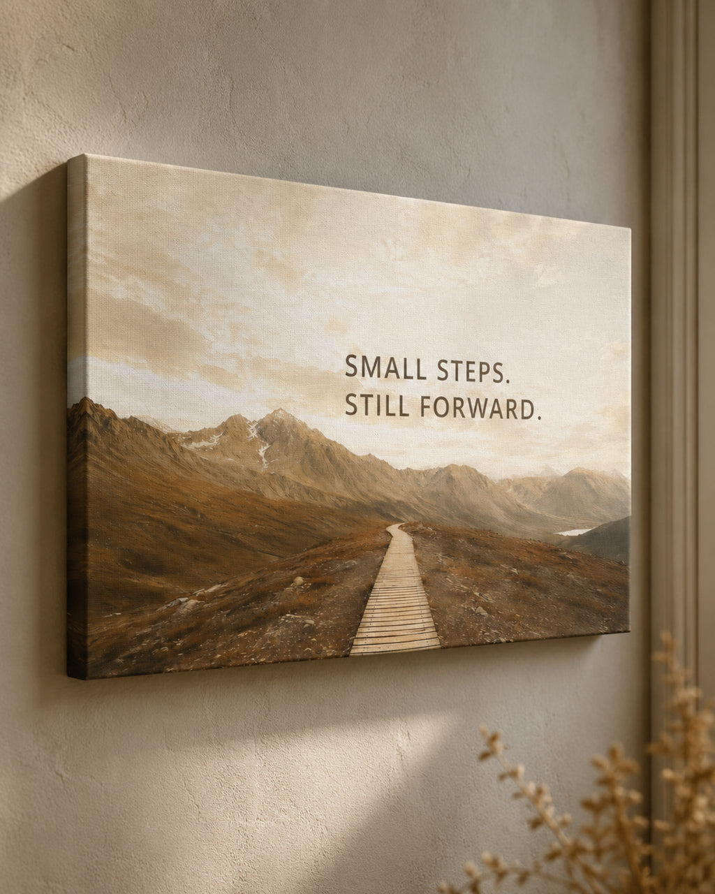 Small Steps. Still Forward. Leinwandbild im modernen Eingangsbereich als ruhiges Statement für den eigenen Weg