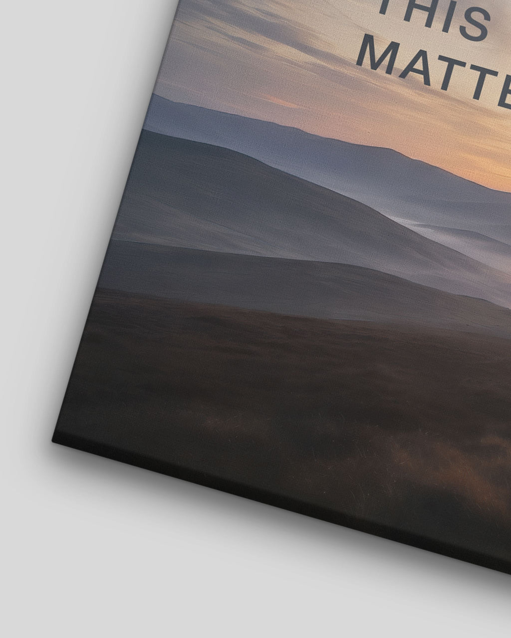Statement-Wandbild auf Leinwand mit dem Mindset "This moment matters too." im Detail.