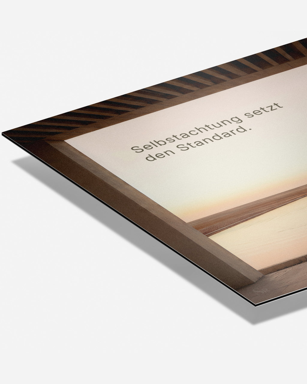 Statement Wandbild "Selbstachtung setzt den Standard" Detail Aufnahme Alu-Dibond